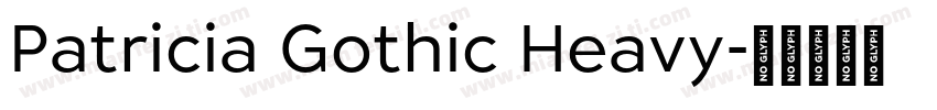 Patricia Gothic Heavy字体转换